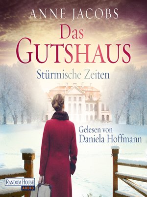 cover image of Das Gutshaus--Stürmische Zeiten